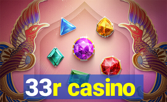 33r casino